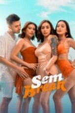 Nonton Movie Sem Break (2025) Subtitle Indonesia